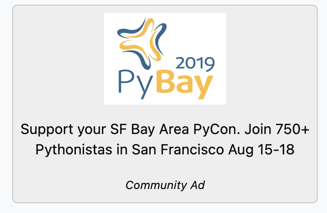Support your SF Bay Area PyCon. Join 750+ Pythonistas in San Francisco Aug 15-18